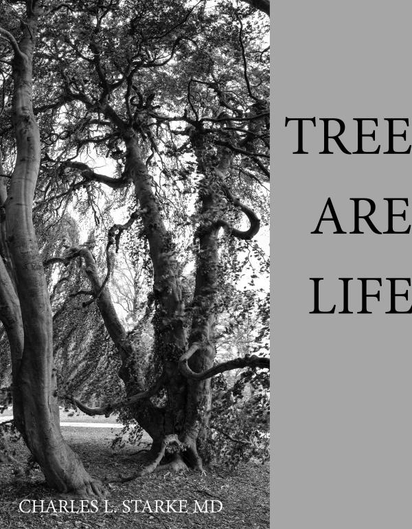 TREES ARE LIFE      